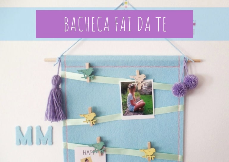 Bacheca Fai da te | Come realizzarla in tessuto